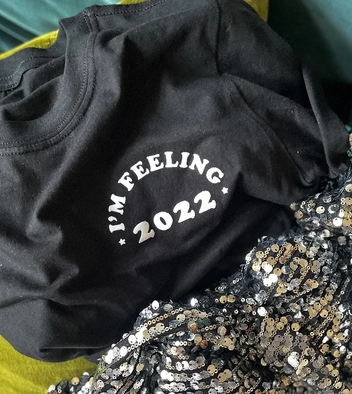 Design Must-have I'm Feeling 2022 - Unisex Fit T-Shirt