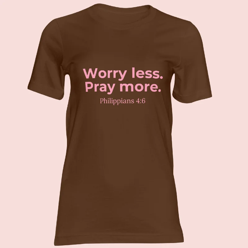 Fresh Comfort Pray More T-Shirt
