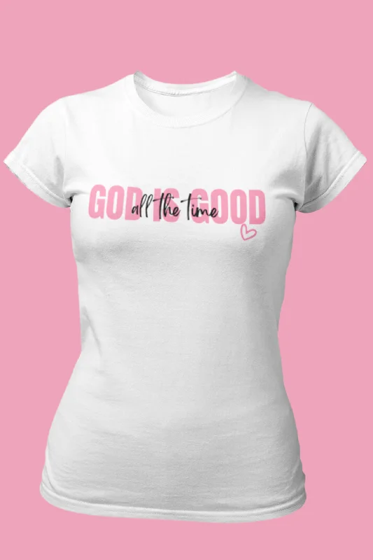 Everyday Comfort God is Good T-Shirt Fitted