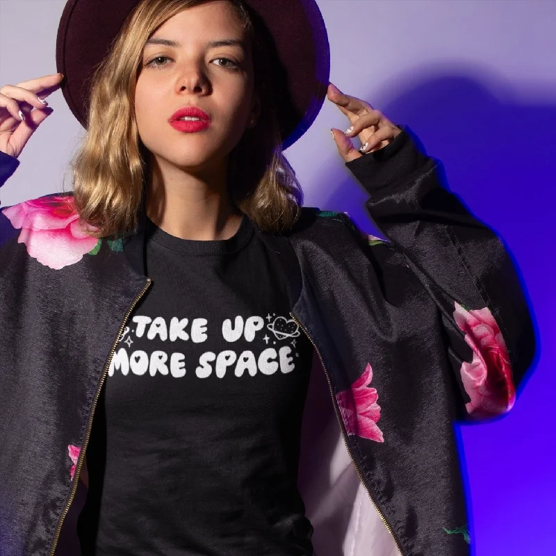 Cozy Fit Wear Take Up More Space Unisex T-Shirt
