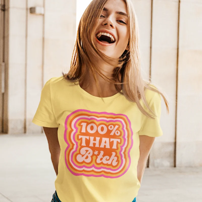 Comfortable Jackets *100% That Bitch Unisex Feminist T-Shirt