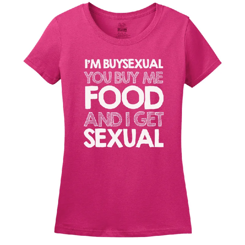 Relaxed Style I'M Buysexual You Buy Me Food And I Get Sexual T-Shirt