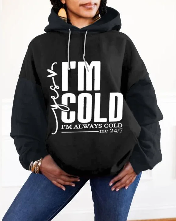 Cozy Vibes I'm Cold Long-sleeved Hoodie