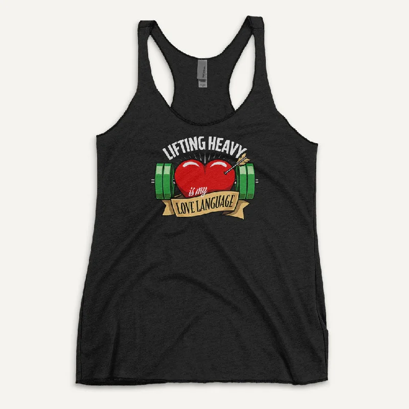 Advanced Design Lifting Heavy Is My Love Language Women’s Tank Top